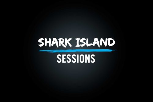 SHARK ISLAND SESSIONS